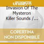 Invasion Of The Mysteron Killer Sounds / Various (2 Cd) cd