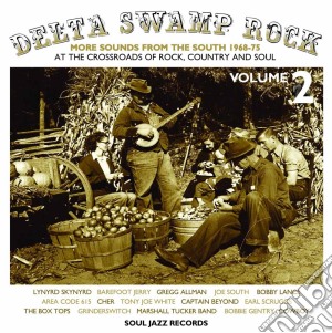 Soul Jazz Records Presents - Delta Swamp Rock 2  / Various (2 Cd) cd musicale di Artisti Vari
