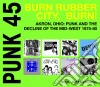 (LP Vinile) Punk 45 Burn Rubber City Burn! (2 Lp) cd