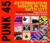 (LP Vinile) Punk 45 Extermination Nights In The Sixth City (2 Lp) cd