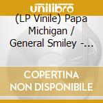 (LP Vinile) Papa Michigan / General Smiley - Jah A De Creator / Rebel Disco (12