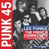 (LP Vinile) Punk 45: Les Punks: Thefrench Connection (2 Lp) cd
