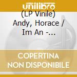 (LP Vinile) Andy, Horace / Im An - Fever / The Flue vinile