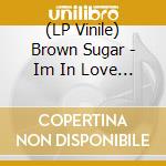 (LP Vinile) Brown Sugar - Im In Love With A Dreadlocks vinile