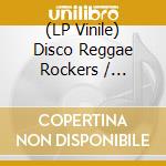 (LP Vinile) Disco Reggae Rockers / Various (2 Lp) lp vinile