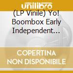 (LP Vinile) Yo! Boombox Early Independent Hip Hop, Electro And Disco Rap 1979-83 / Various (3 Lp) vinile