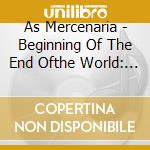 As Mercenaria - Beginning Of The End Ofthe World: Brasil cd