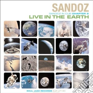Sandoz - Sandoz In Dub Chapter 2 - Live In The Earth cd musicale di SANDOZ