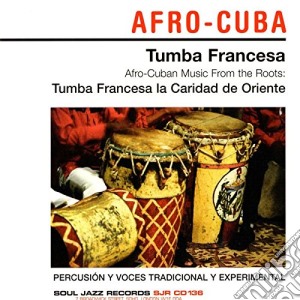 Tumba Francesa - Afro-cuban Music From The Roots cd musicale di TUMBA FRANCESA
