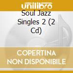 Soul Jazz Singles 2 (2 Cd) cd