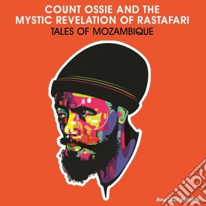 Count Ossie & The Mystic Revelation Of Rastafari - Count Ossie And The Mystic Revelation Of Rastafari- Tales Of Mozambique cd musicale