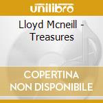 Lloyd Mcneill - Treasures cd musicale di Lloyd Mcneill