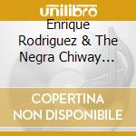 Enrique Rodriguez & The Negra Chiway Band - Fase Liminal cd musicale