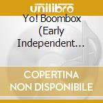 Yo! Boombox (Early Independent Hip Hop, Electro And Disco Rap 1979-83) / Various (2 Cd) cd