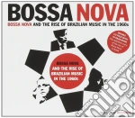 Bossa Nova And The Rise Of Brazilian Music In The 1960's (2 Cd) cd