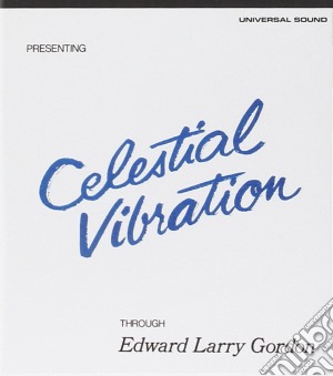 Edward Larry Gordon - Celestial Vibrations cd musicale di GORDON EDWARD LARRY