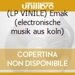 (LP VINILE) Emak (electronische musik aus koln) cd