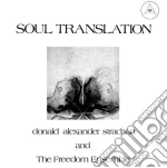 Donald Alexander Strachan & The Freedom Ensemble - Soul Translation : A Spiritual Suite cd