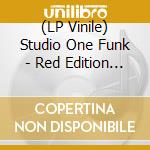 (LP Vinile) Studio One Funk - Red Edition (Red Vinyl) / Various lp vinile