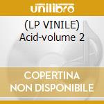 (LP VINILE) Acid-volume 2 cd