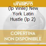 (lp Vinile) New York Latin Hustle (lp 2) cd