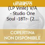 (LP Vinile) V/A - Studio One Soul -18Tr- (2 Lp) lp vinile