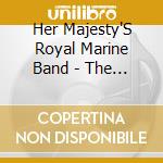 Her Majesty'S Royal Marine Band - The Big Band Sound cd