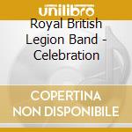 Royal British Legion Band - Celebration cd