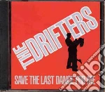 Drifters (The) - Save Last Dance cd