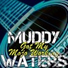 Muddy Waters - Got My Mojo Working cd