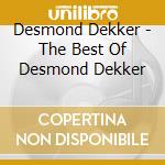 Desmond Dekker - The Best Of Desmond Dekker cd