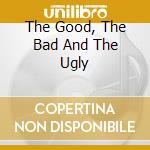 The Good, The Bad And The Ugly cd