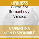 Guitar For Romantics / Various cd