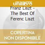 Franz Liszt - The Best Of Ferenc Liszt cd