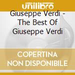 Giuseppe Verdi - The Best Of Giuseppe Verdi cd