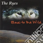 Ryes - Back To The Wild cd