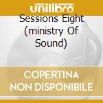 Sessions Eight (ministry Of Sound) cd