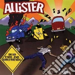 Allister - Dead Ends And Girlfriends cd