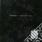Bled - Pass Tha Flask cd