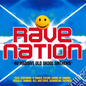 Rave Nation: 40 Massive Old Skool Anthems / Various (2 Cd) cd musicale di Rave Nation