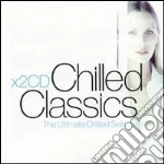 Chilled Classics - The Ultimate Chilled Selection cd