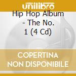 Hip Hop Album - The No. 1 (4 Cd) cd
