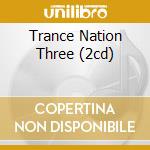 Trance Nation Three (2cd) cd