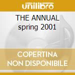 THE ANNUAL spring 2001 cd musicale di AA.VV./M.O.S.