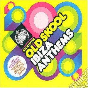 Ministry Of Sound: Back To The Old Skool Ibiza Anthems / Various (2 Cd) cd musicale