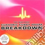Very Best Euphoric Funky House Breakdown / Various (2 Cd) cd