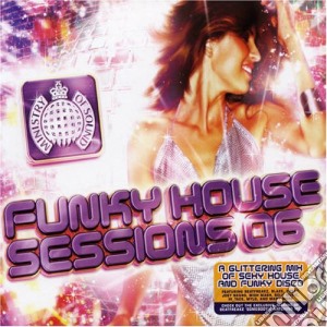 Ministry Of Sound Funky House Sessions 06 / Various cd musicale di ARTISTI VARI