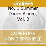 No. 1 Summer Dance Album, Vol. 2 cd musicale di ARTISTI VARI