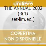 THE ANNUAL 2002 (3CD set-lim.ed.) cd