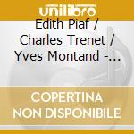 Edith Piaf / Charles Trenet / Yves Montand - La Vie Parisienne - French Chansons From The 1930S & 1940S cd musicale di Edith Piaf / Charles Trenet / Yves Montand